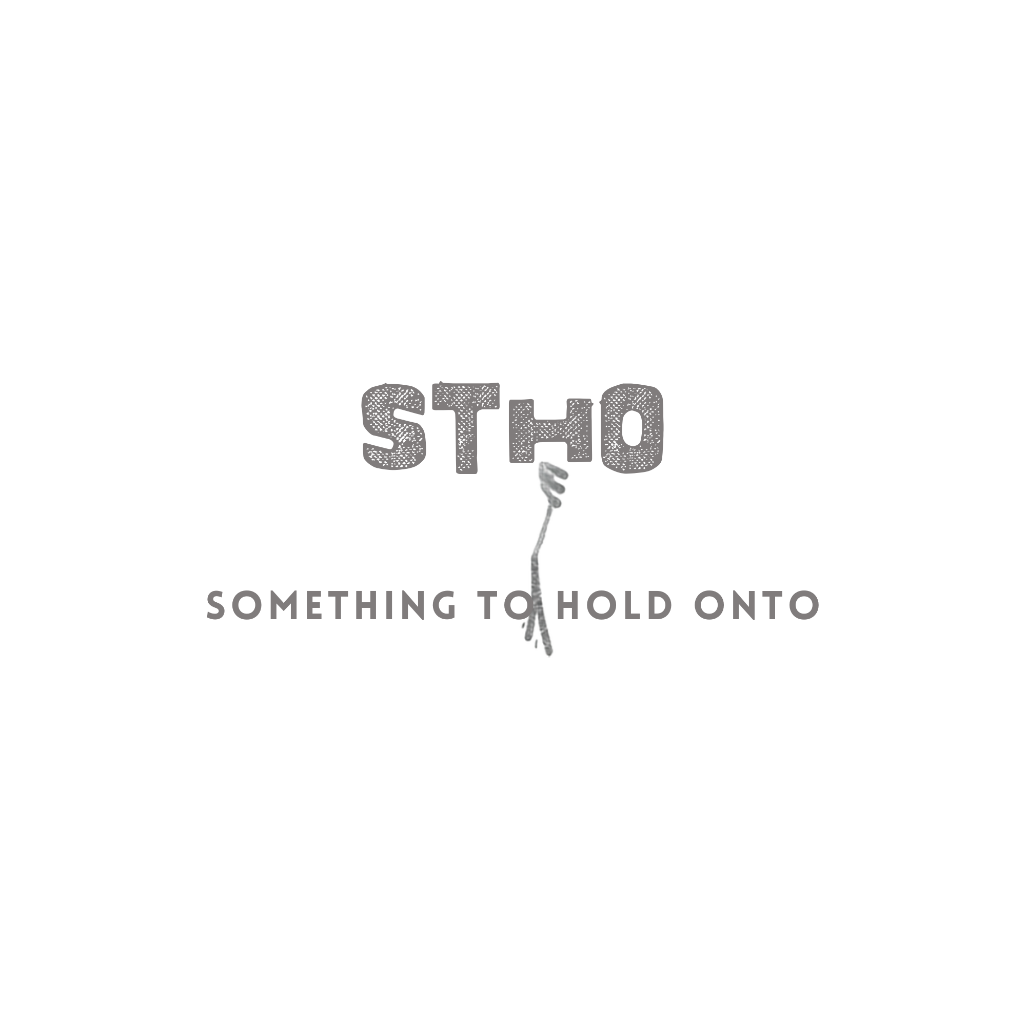 SOMETHING TO HOLD ONTO
